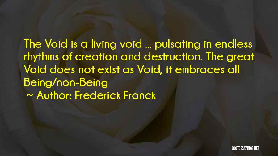 Creation And Destruction Quotes By Frederick Franck