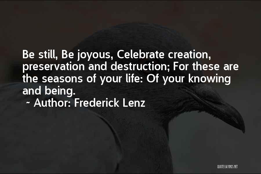 Creation And Destruction Quotes By Frederick Lenz