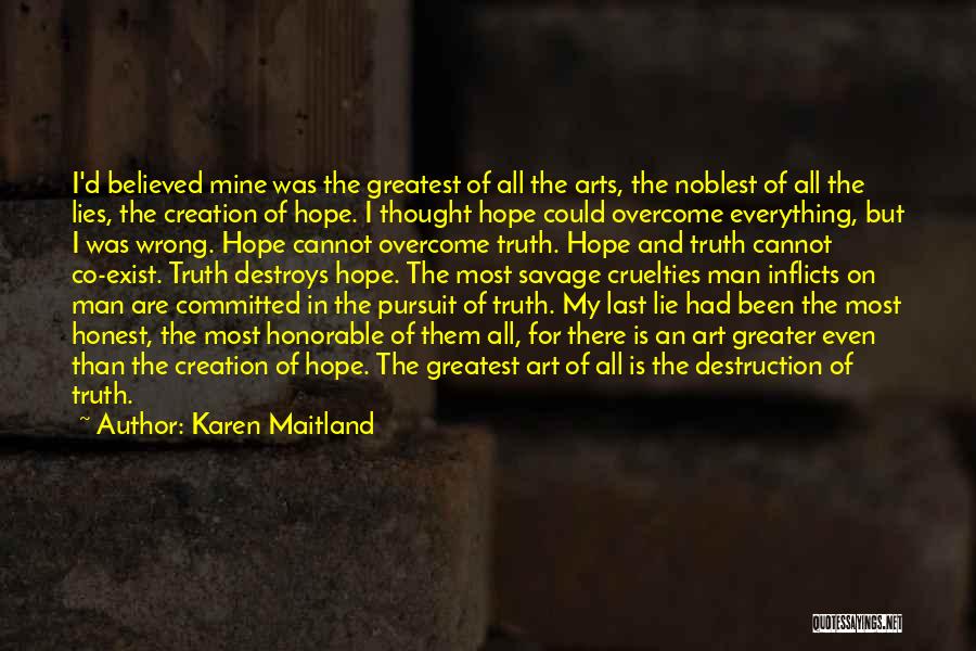 Creation And Destruction Quotes By Karen Maitland