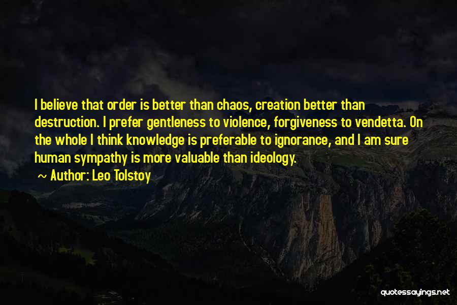 Creation And Destruction Quotes By Leo Tolstoy