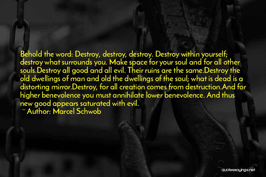 Creation And Destruction Quotes By Marcel Schwob