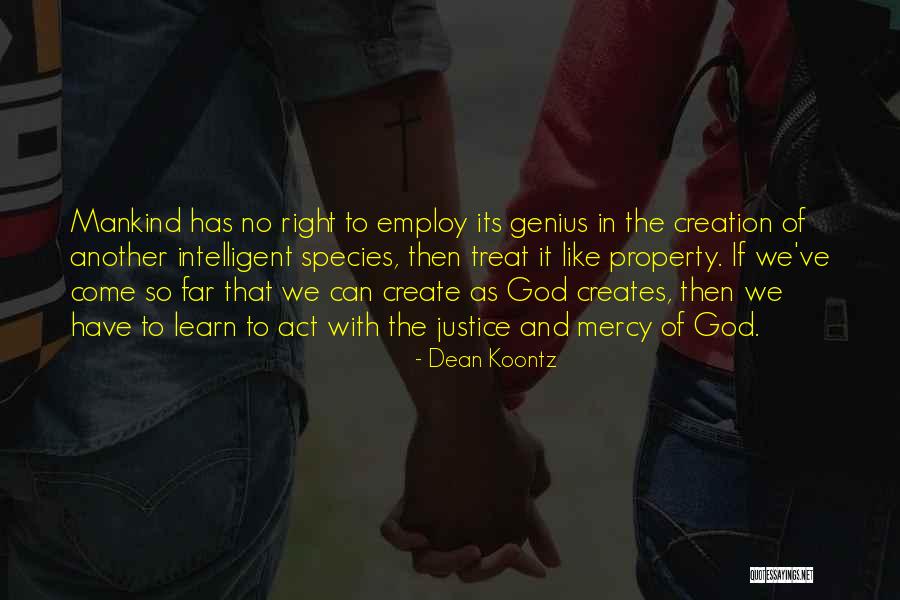 Creation And God Quotes By Dean Koontz