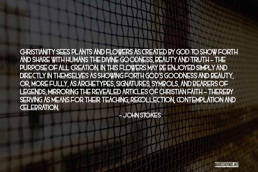 Creation And God Quotes By John Stokes