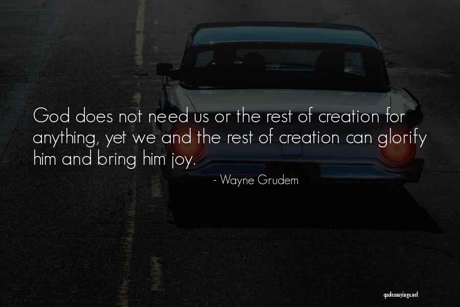 Creation And God Quotes By Wayne Grudem