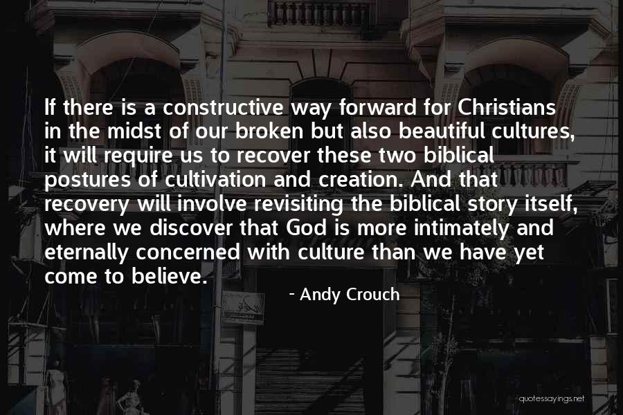 Creation Biblical Quotes By Andy Crouch