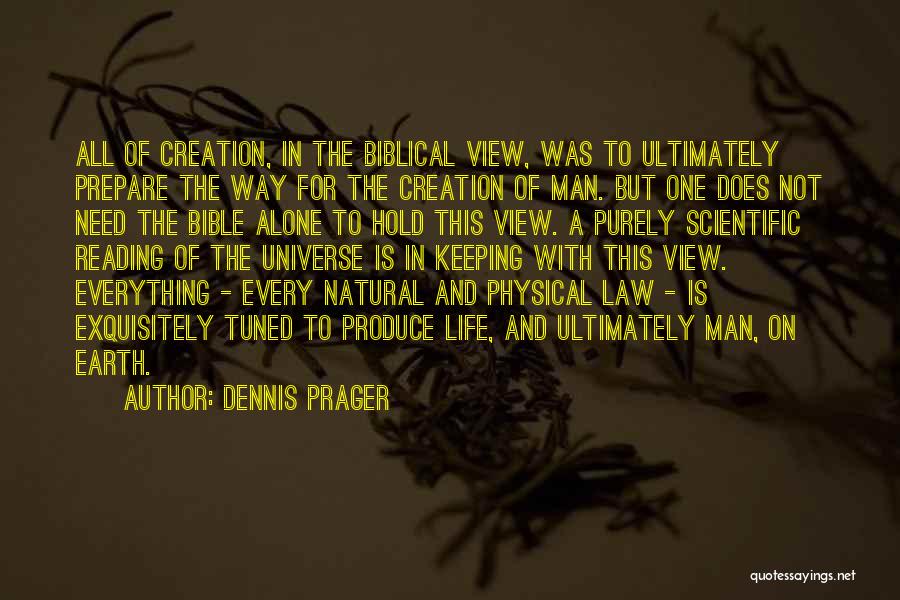 Creation Biblical Quotes By Dennis Prager