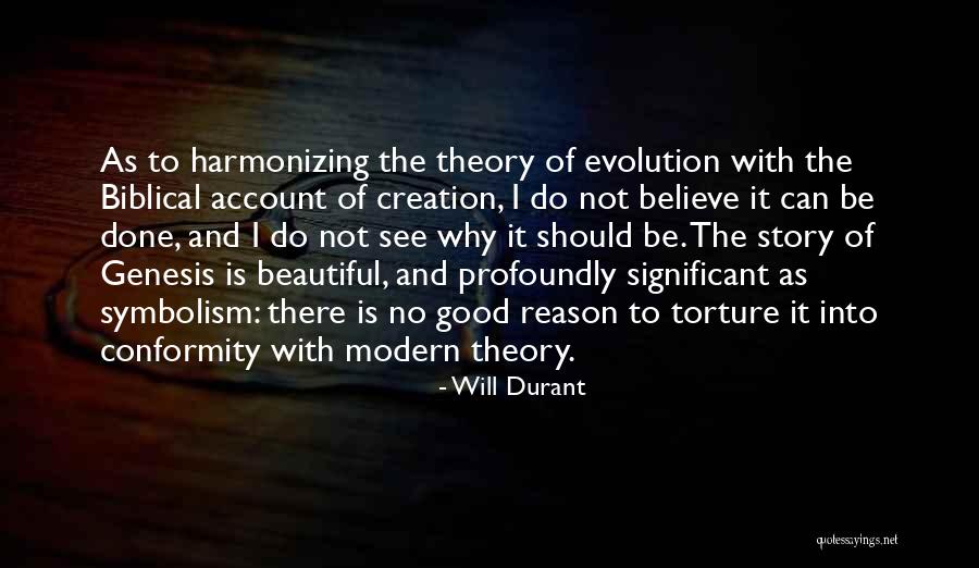 Creation Biblical Quotes By Will Durant