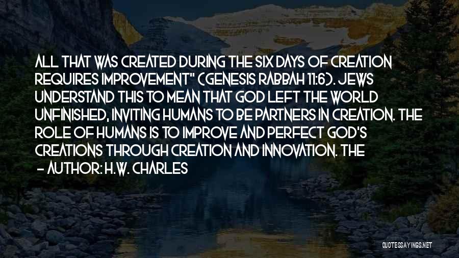 Creation From Genesis Quotes By H.W. Charles