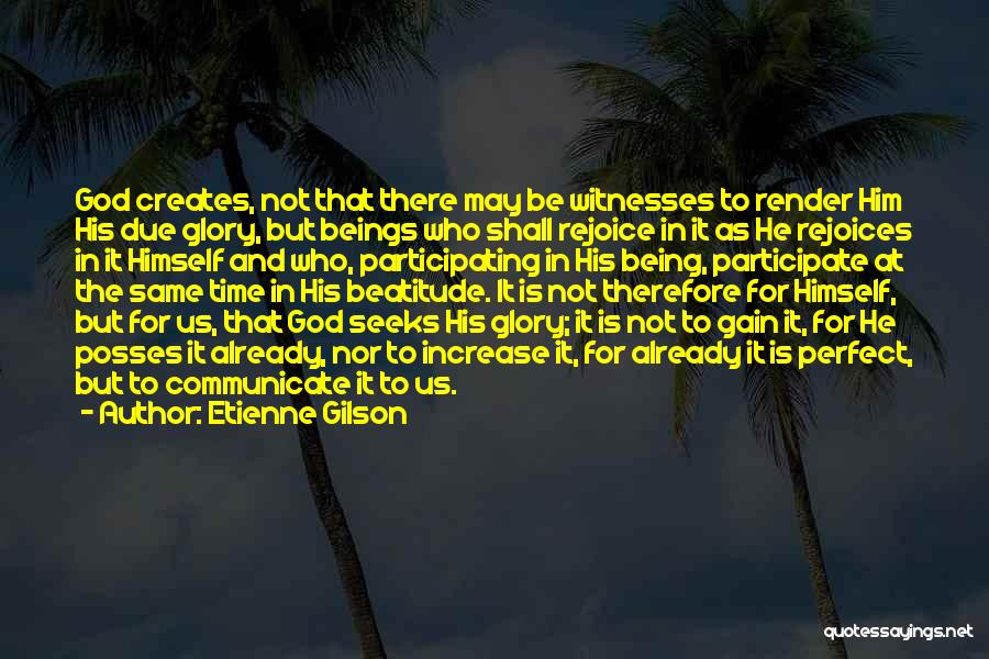Creation God Quotes By Etienne Gilson