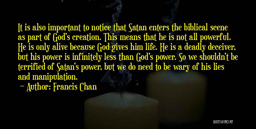 Creation God Quotes By Francis Chan