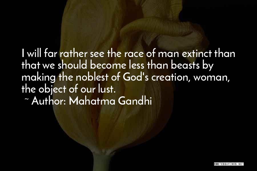 Creation God Quotes By Mahatma Gandhi