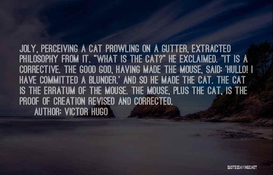 Creation God Quotes By Victor Hugo