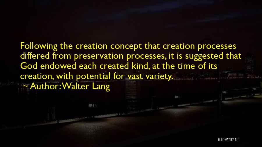Creation God Quotes By Walter Lang