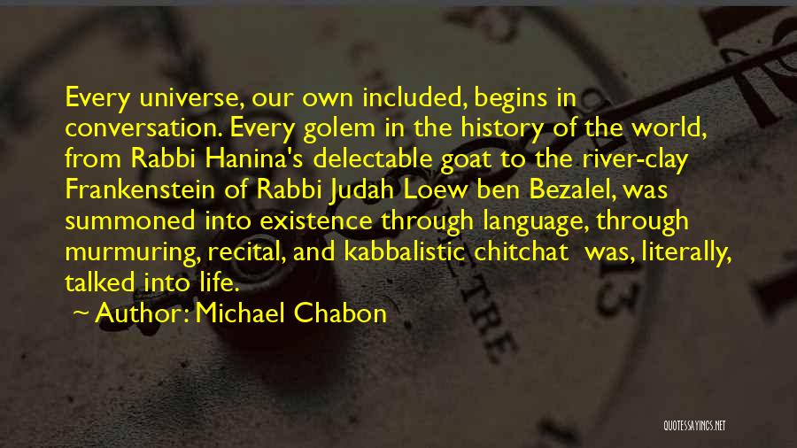 Creation In Frankenstein Quotes By Michael Chabon