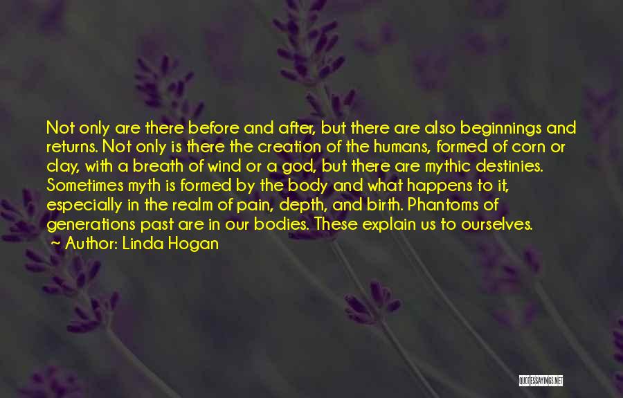 Creation Myth Quotes By Linda Hogan