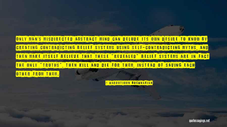 Creation Myths Quotes By Haroutioun Bochnakian Creation Myths Quotes By Haroutioun Bochnakian