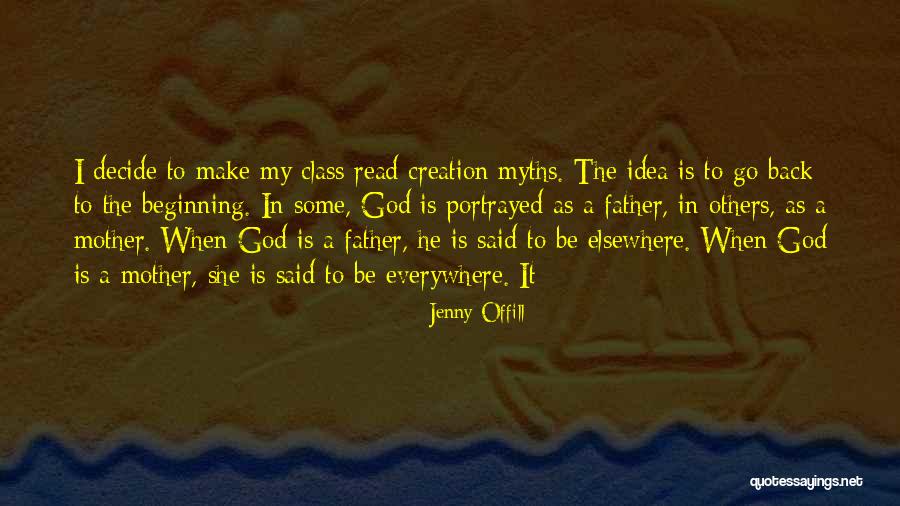 Creation Myths Quotes By Jenny Offill Creation Myths Quotes By Jenny Offill
