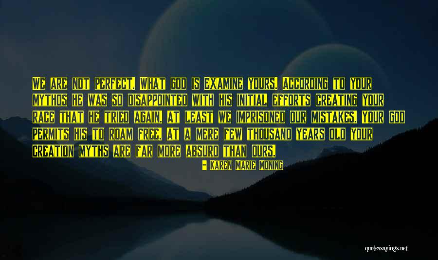Creation Myths Quotes By Karen Marie Moning Creation Myths Quotes By Karen Marie Moning