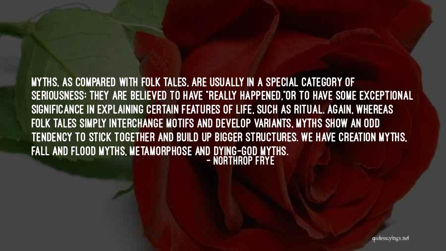Creation Myths Quotes By Northrop Frye Creation Myths Quotes By Northrop Frye