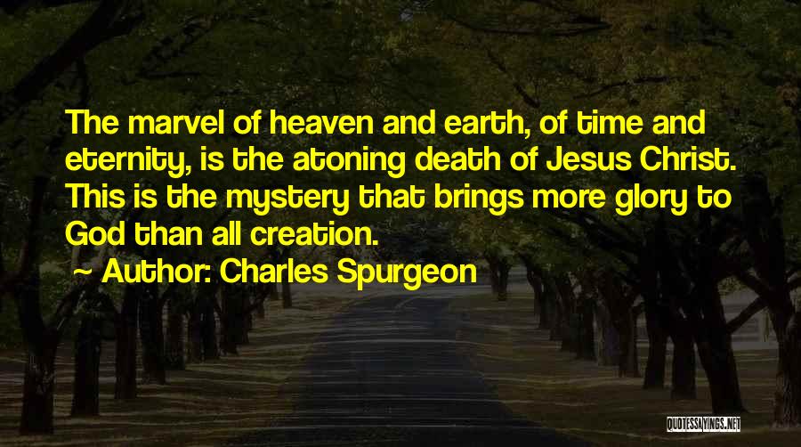 Creation Of Earth Quotes By Charles Spurgeon