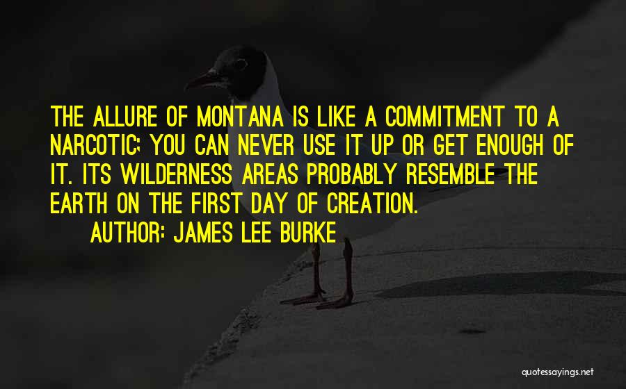 Creation Of Earth Quotes By James Lee Burke