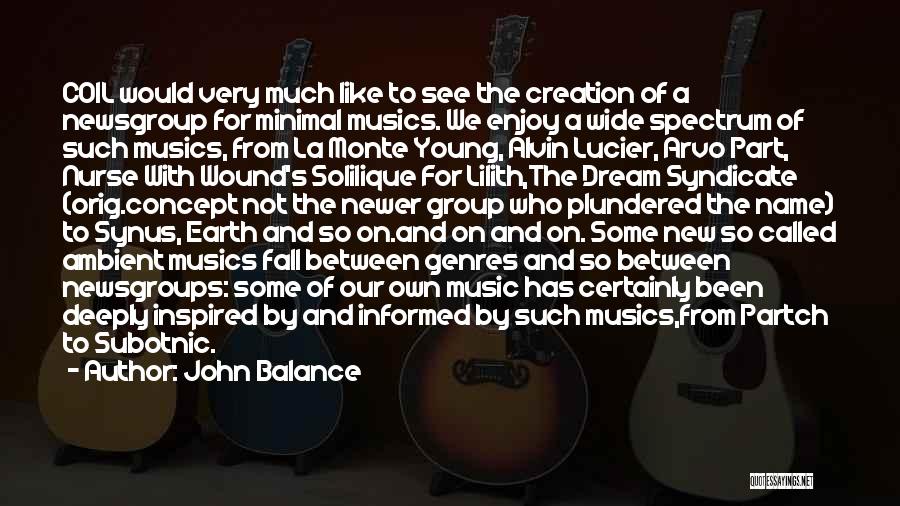 Creation Of Earth Quotes By John Balance