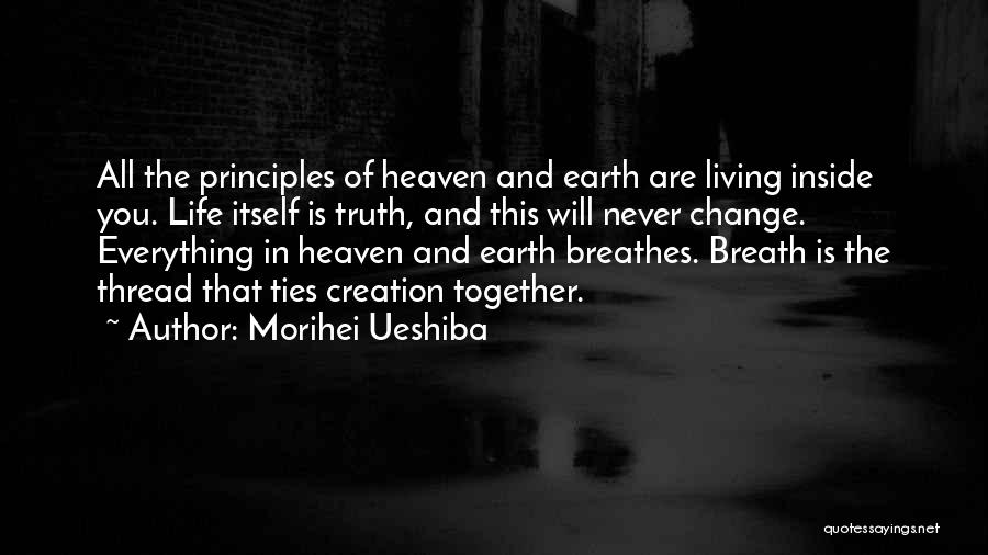 Creation Of Earth Quotes By Morihei Ueshiba