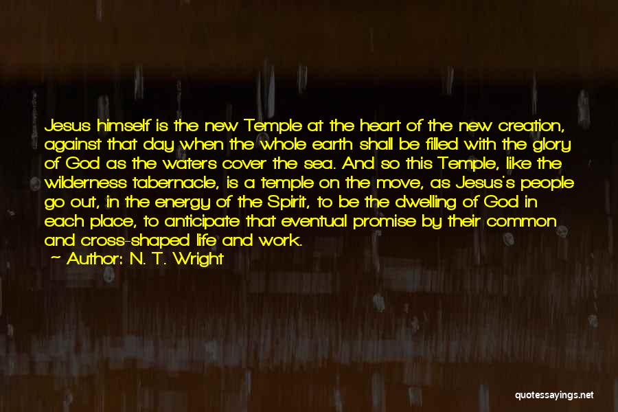 Creation Of Earth Quotes By N. T. Wright