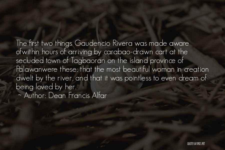 Creation Of Woman Quotes By Dean Francis Alfar