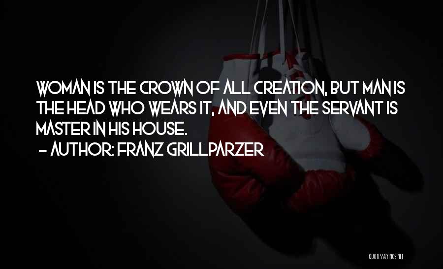 Creation Of Woman Quotes By Franz Grillparzer