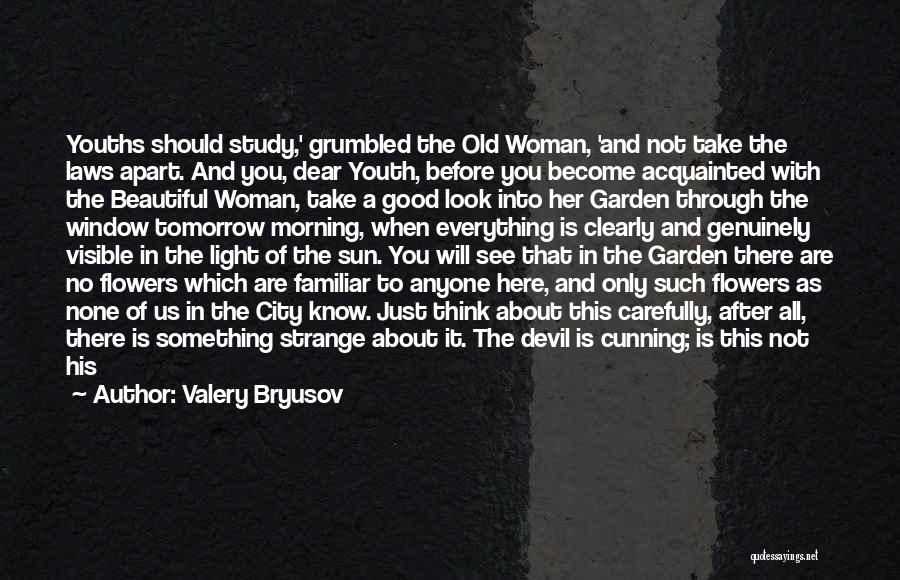Creation Of Woman Quotes By Valery Bryusov