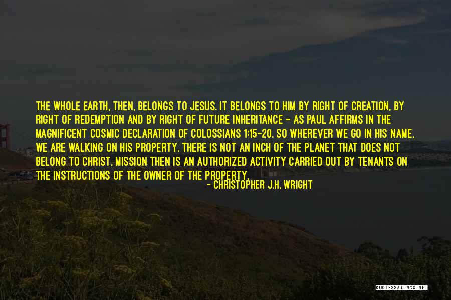 Creation To Christ Quotes By Christopher J.H. Wright Creation To Christ Quotes By Christopher J.H. Wright