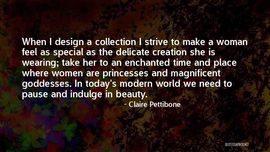 Creation Today Quotes By Claire Pettibone Creation Today Quotes By Claire Pettibone