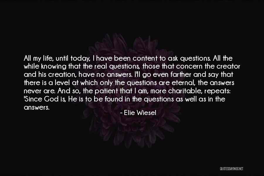 Creation Today Quotes By Elie Wiesel Creation Today Quotes By Elie Wiesel