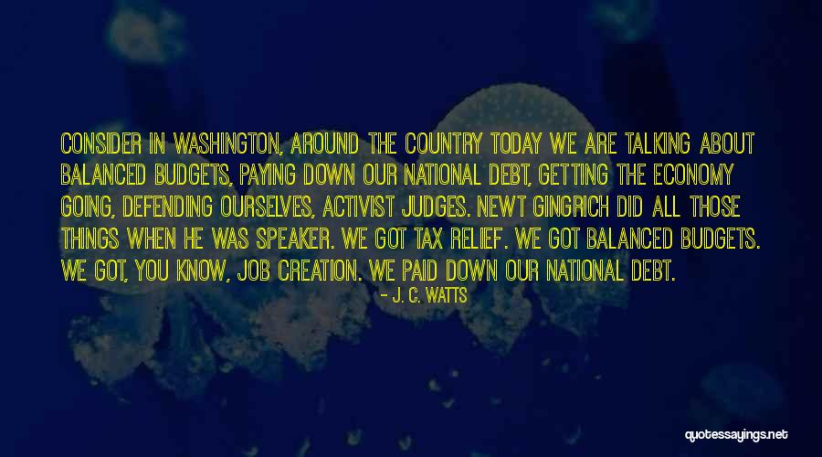 Creation Today Quotes By J. C. Watts Creation Today Quotes By J. C. Watts