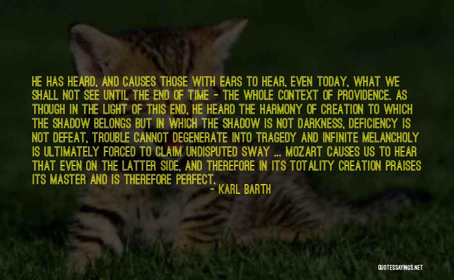 Creation Today Quotes By Karl Barth Creation Today Quotes By Karl Barth
