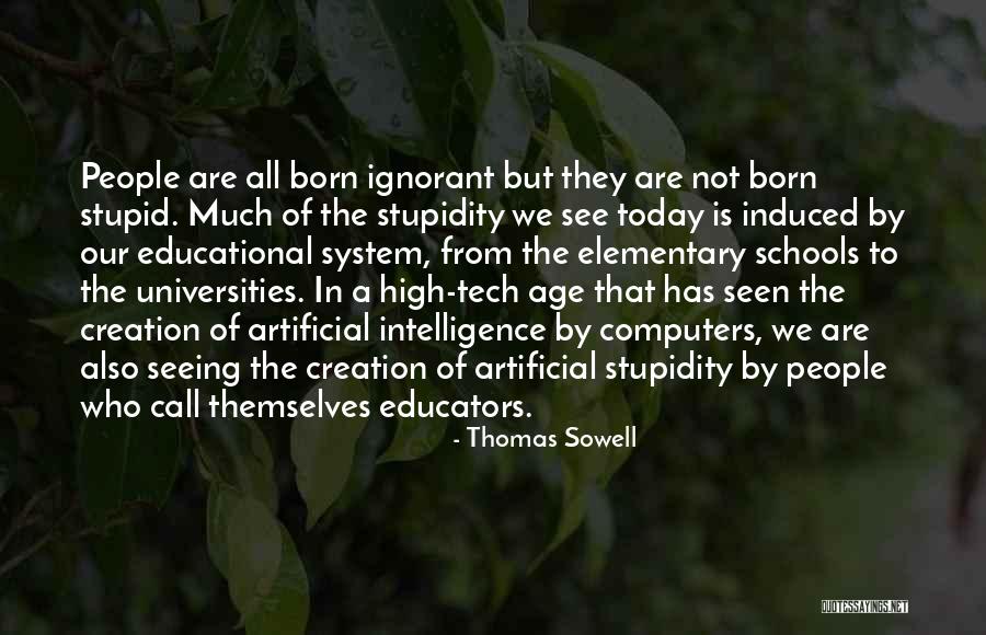 Creation Today Quotes By Thomas Sowell Creation Today Quotes By Thomas Sowell