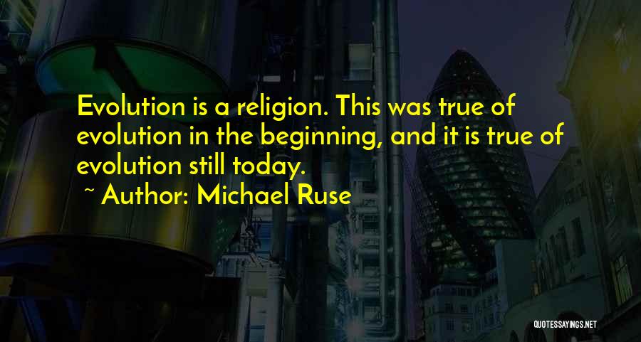 Creation Versus Evolution Quotes By Michael Ruse