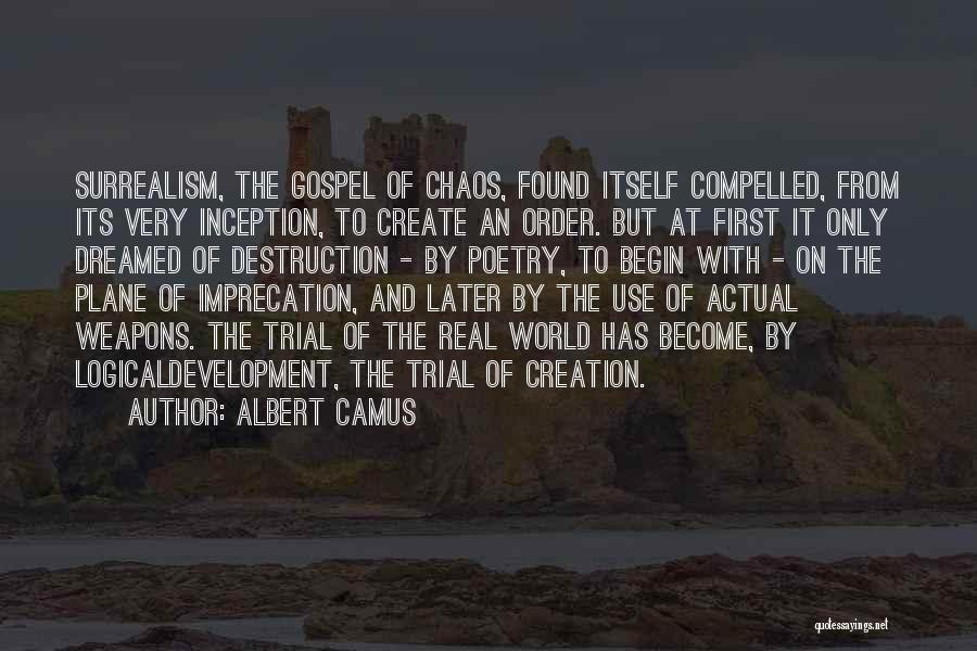 Creation Vs Destruction Quotes By Albert Camus