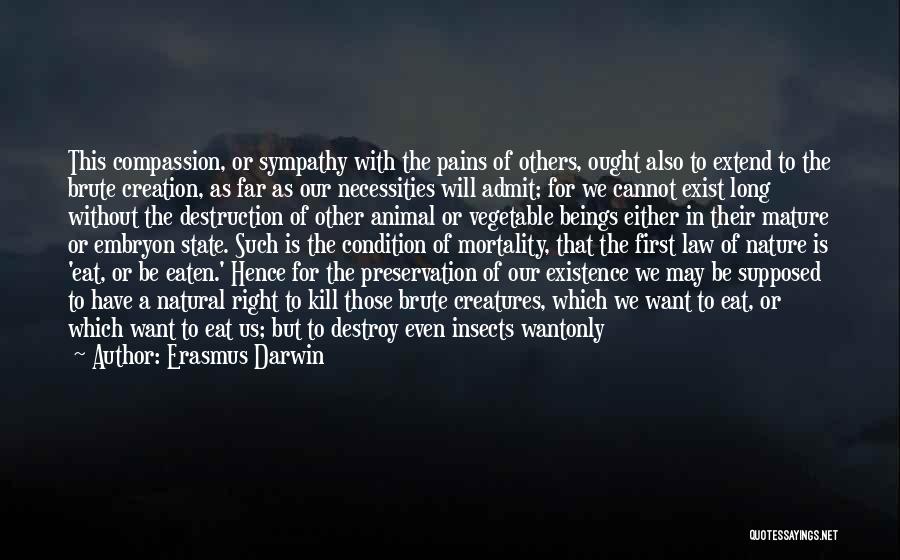 Creation Vs Destruction Quotes By Erasmus Darwin