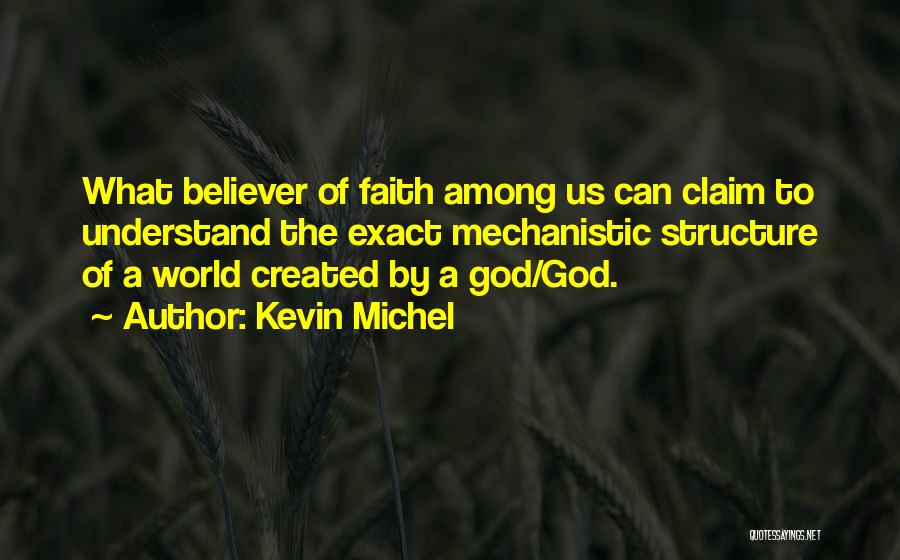 Creationism Vs Evolution Quotes By Kevin Michel