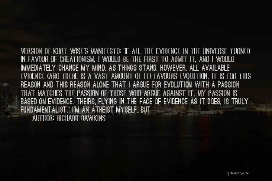 Creationism Vs Evolution Quotes By Richard Dawkins