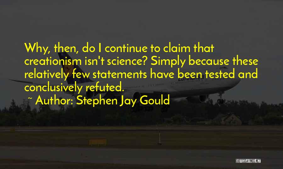 Creationism Vs Evolution Quotes By Stephen Jay Gould