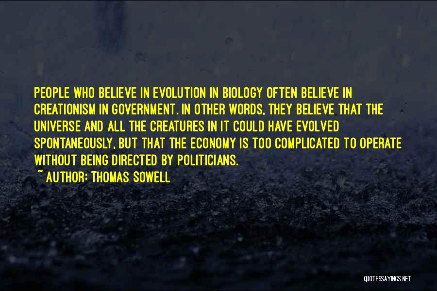 Creationism Vs Evolution Quotes By Thomas Sowell