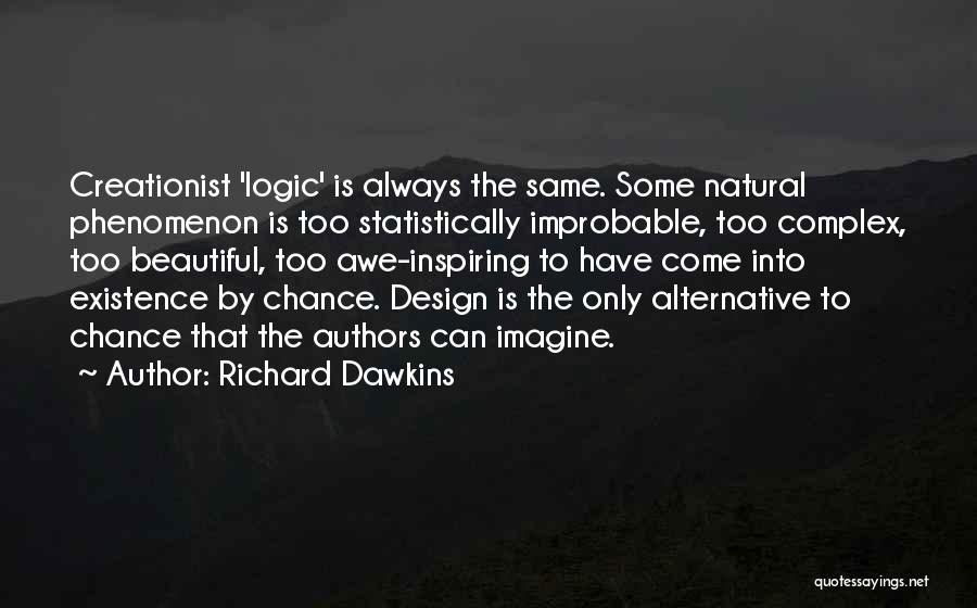 Creationist Quotes By Richard Dawkins