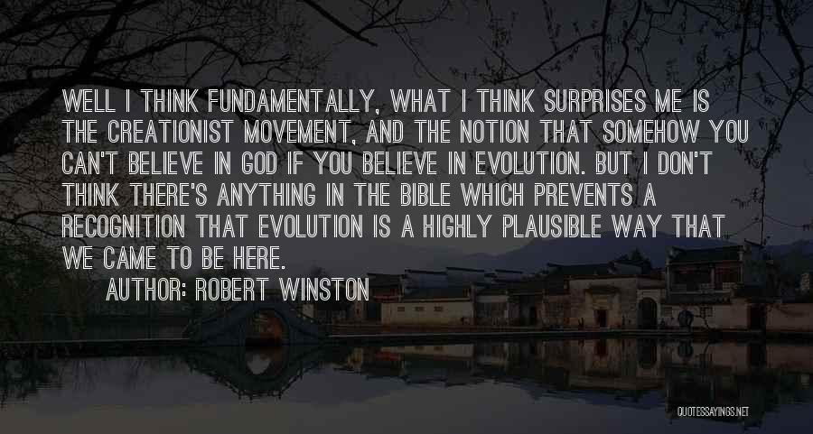 Creationist Quotes By Robert Winston