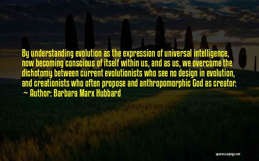 Creationists Quotes By Barbara Marx Hubbard