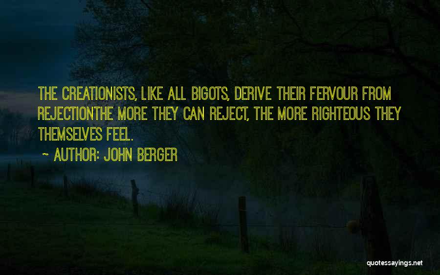 Creationists Quotes By John Berger