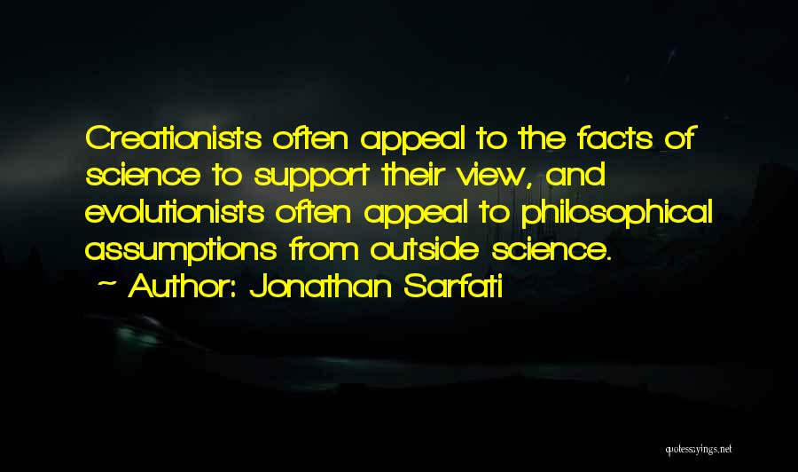 Creationists Quotes By Jonathan Sarfati