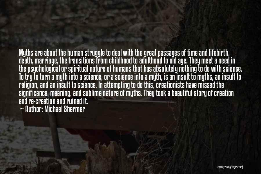 Creationists Quotes By Michael Shermer